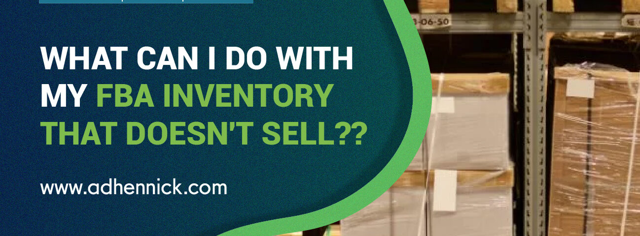 What-can-I-do-with-my-FBA-Inventory-that-doesnt-sell