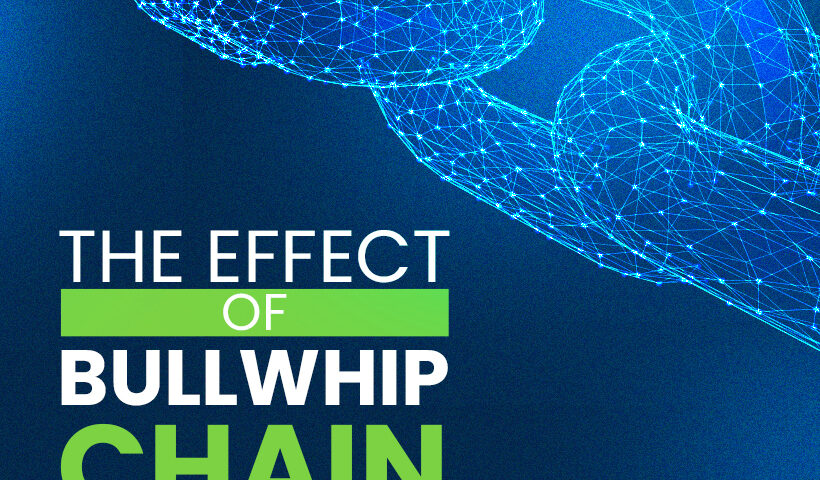 the effect of bullwhip chain